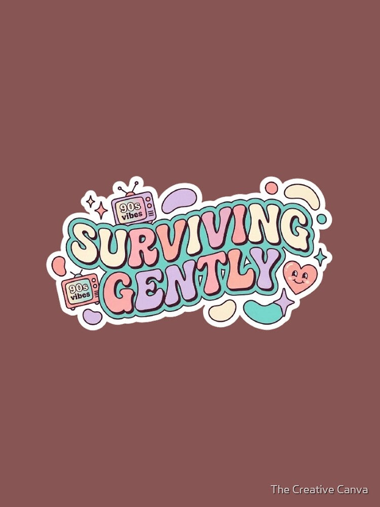 Surviving Gently Retro 90s Aesthetic Sticker by The Creative Canva