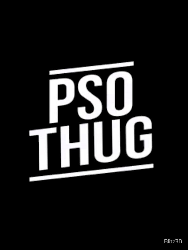 Pso Thug - Black Edition by Blitz38