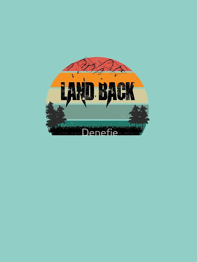 LANDBACK by Denefie