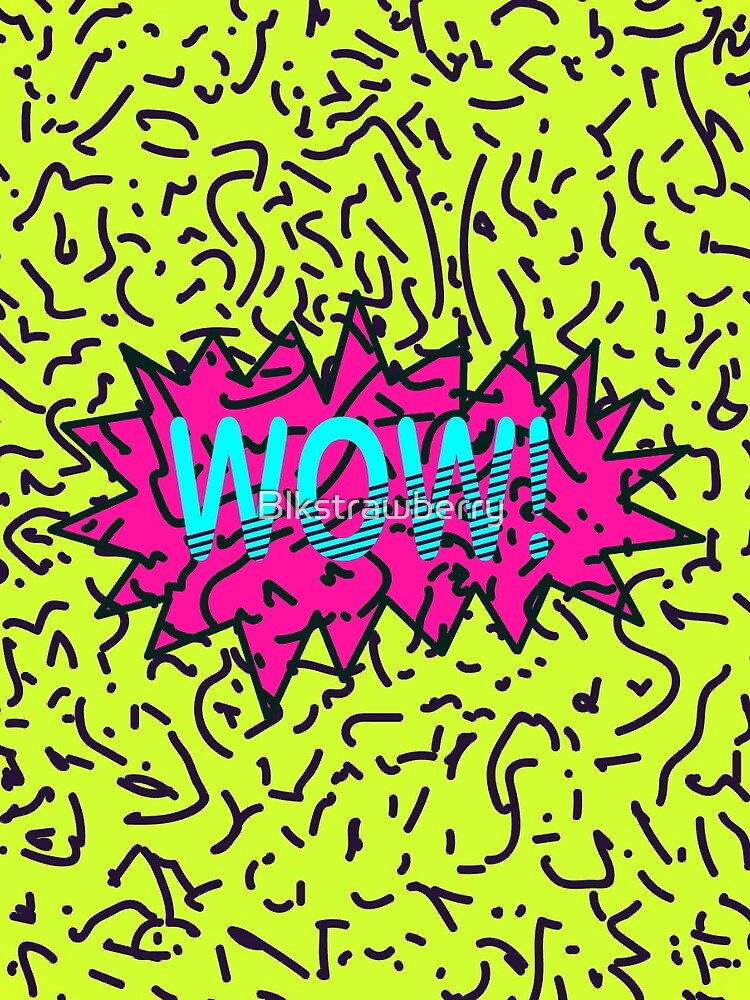 Neon Retro 80's 90's Scribbled Wow! Typography by Blkstrawberry