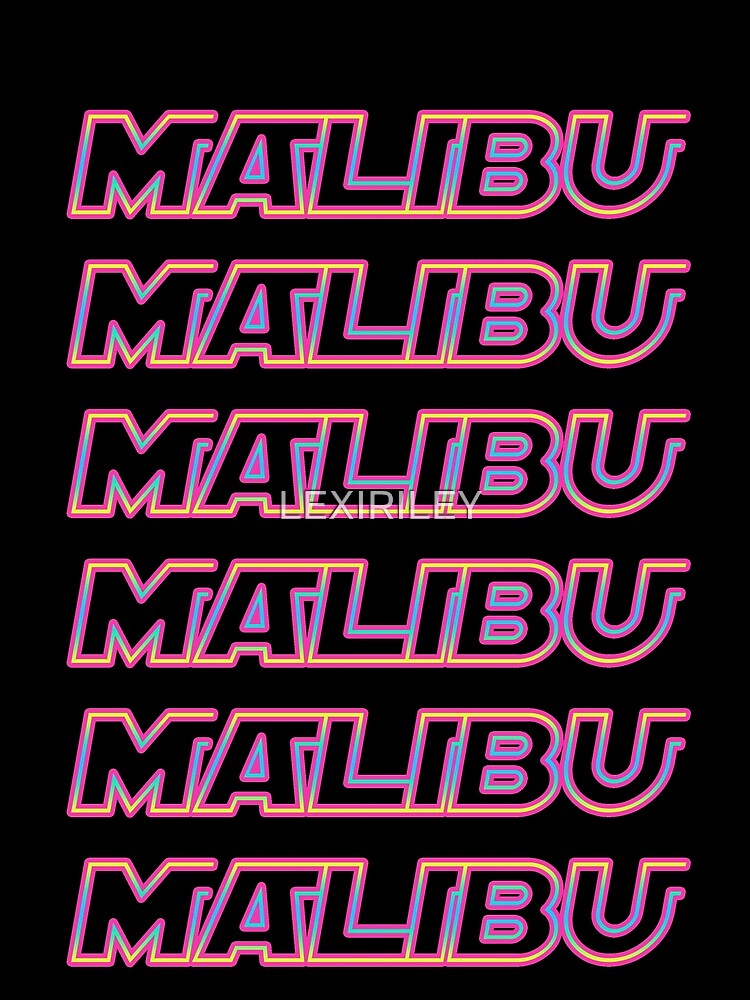 MALIBU by LEXIRILEY