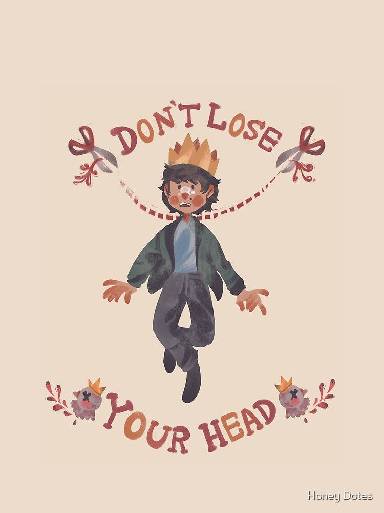 Don't Lose Your Head by Honey Dotes