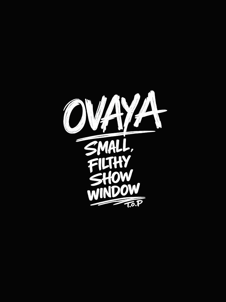 OVAYA | Small, Filthy Show Window | Handwritten Graffiti Typography | T.O.P Inspired by New Moon Inspiration