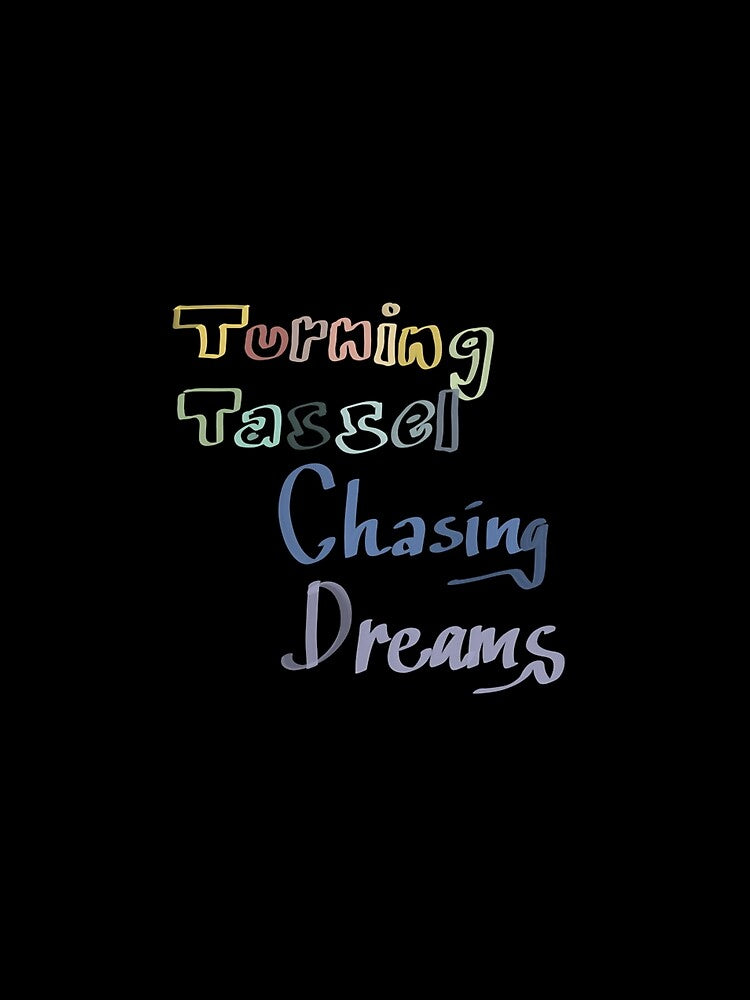 Turning Tassels Chasing Dreams by YummyBlissFun
