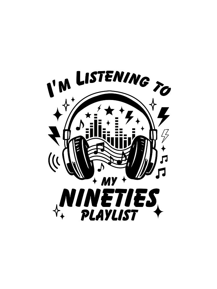 I'm Listening to My Nineties Playlist by HYPNK