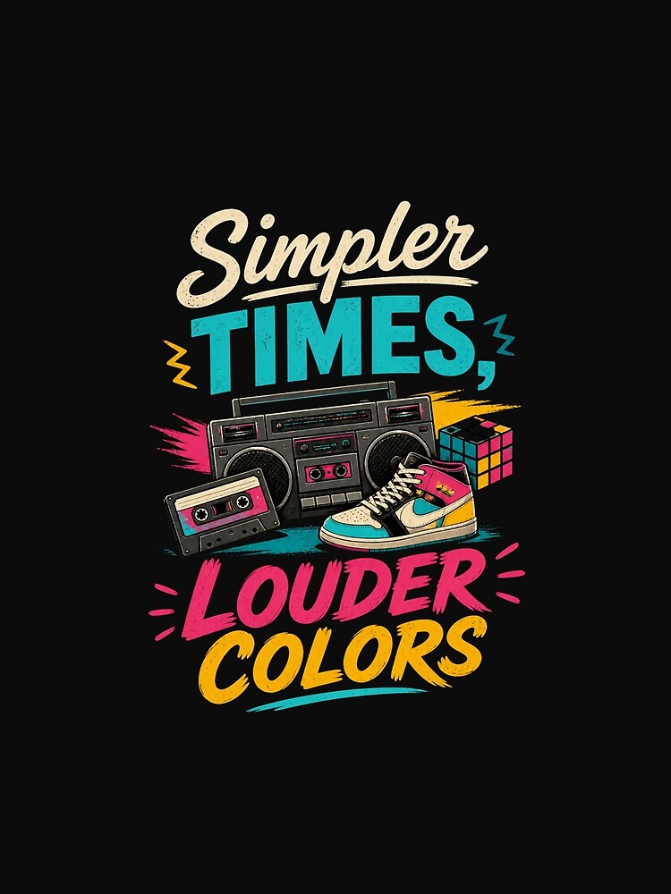 Simpler Times Louder Colors – Retro 90s Aesthetic Shirt by RJsTees