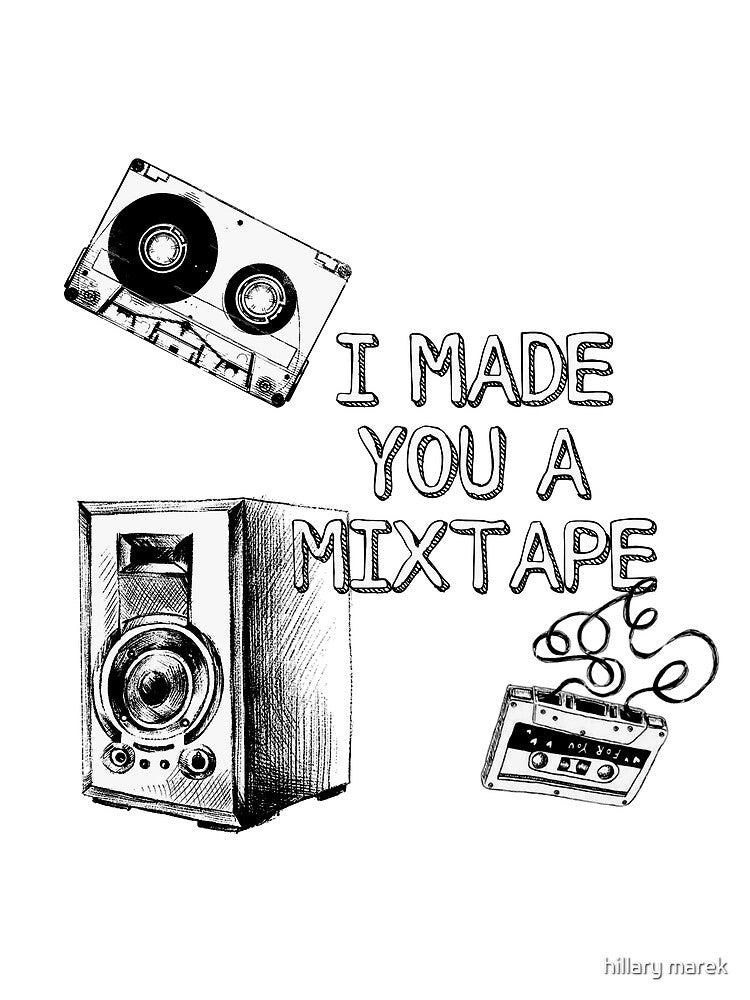 Made you a mix tape by hillary marek