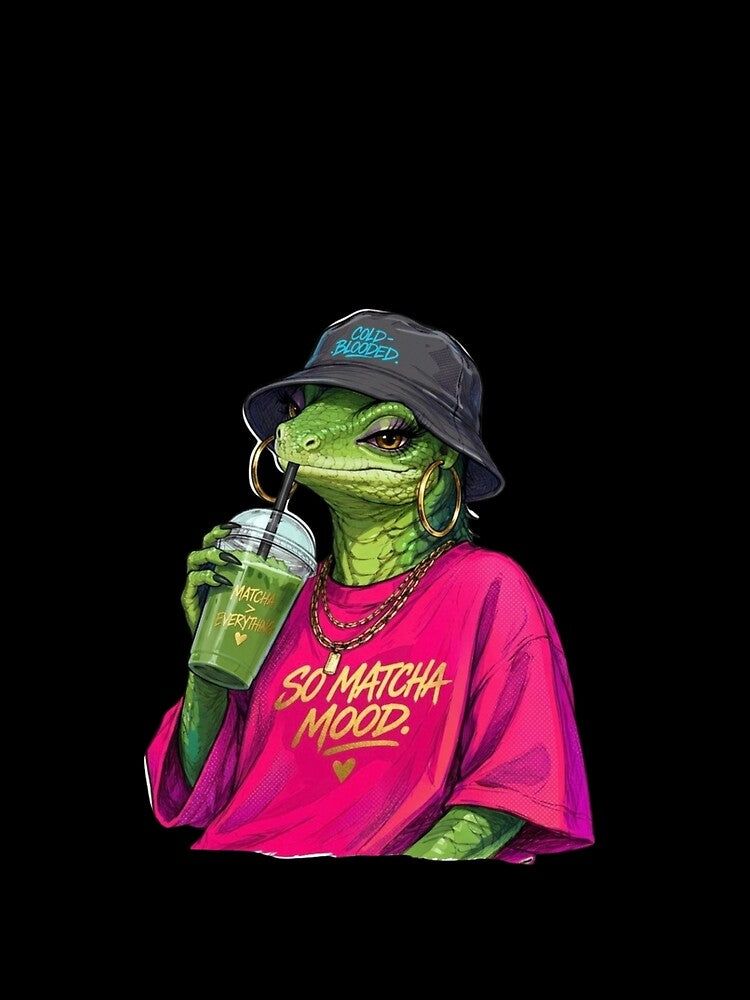 Matcha Baddie Reptile Streetwear Art by Mohtarma Designs
