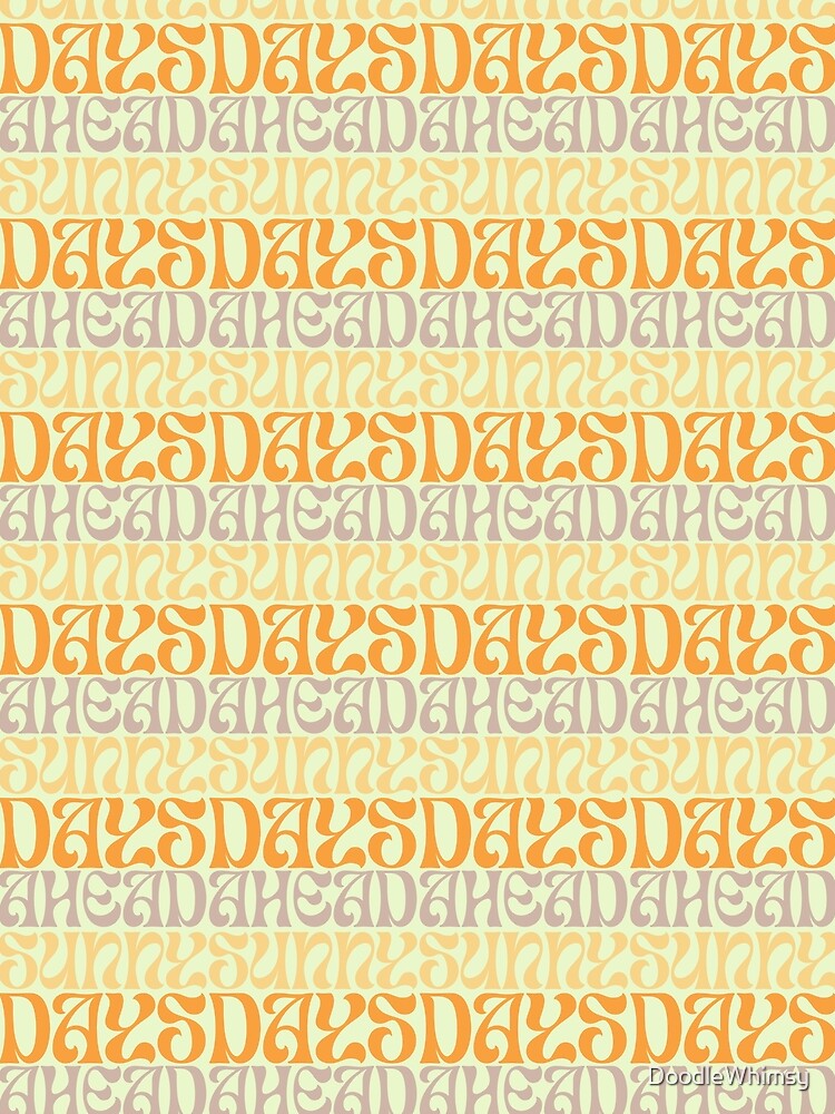 Sunny Days Ahead - Vintage 70s Groovy Typography Pattern by Doodle Whimsy