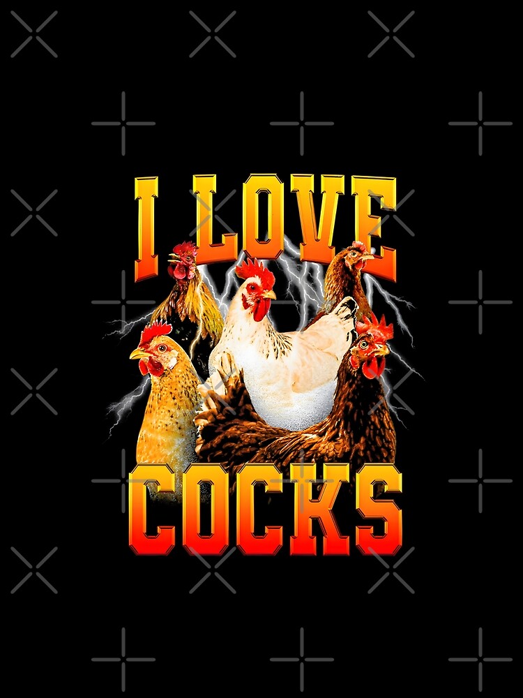 I Love Cocks Graphic by DankThreads