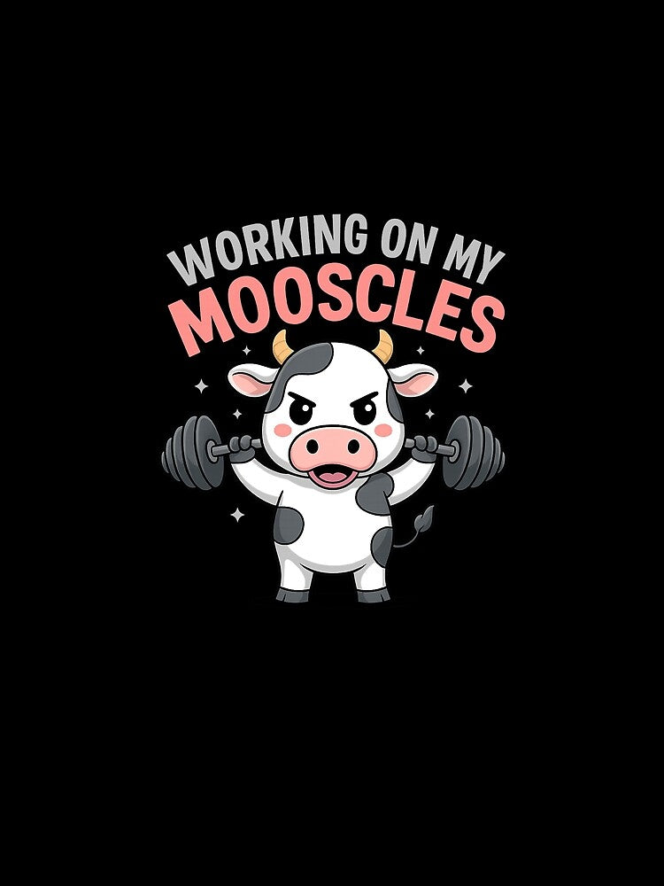 Working On My Mooscles Moo Muscles Workout Design by InkStormPro