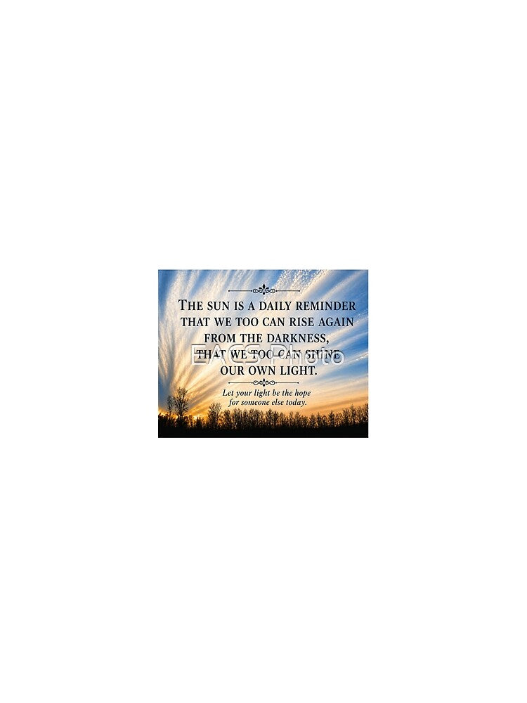 Inspirational Sunrise Quote Poster | Motivational Wall Art | The Sun Is a Daily Reminder | Nature Sky Typography Print by EACS61 Nature Photography