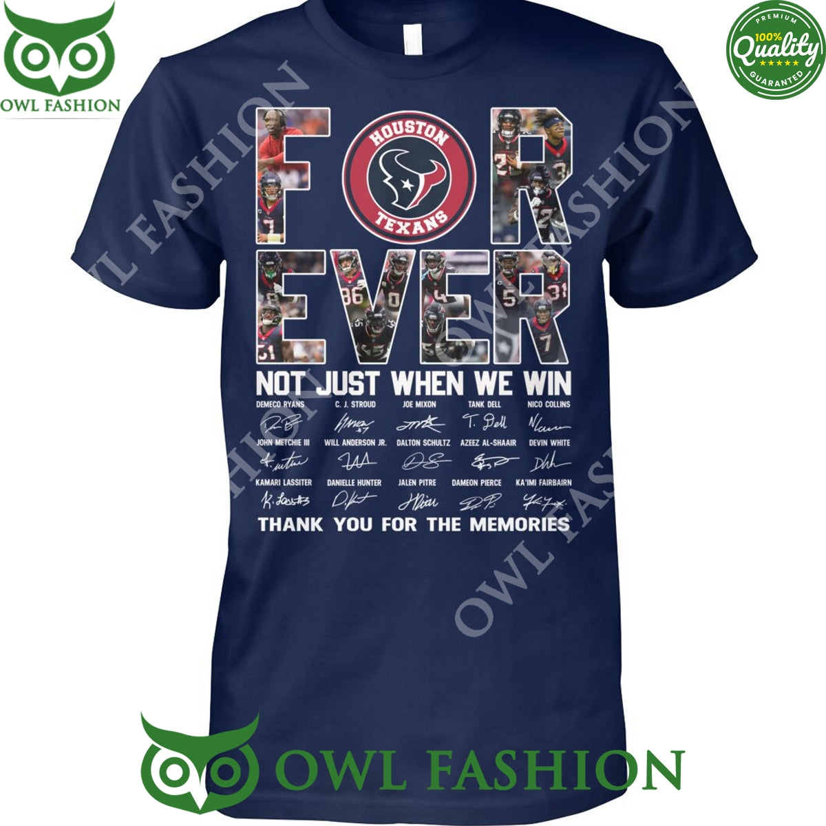 Forever Not Just When We Win Houston Texans t shirt