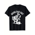 funny doing dad skeleton Lightsaber brand shirt black humorous TNF day gift ultra FOG fit mens casual tee for year round...