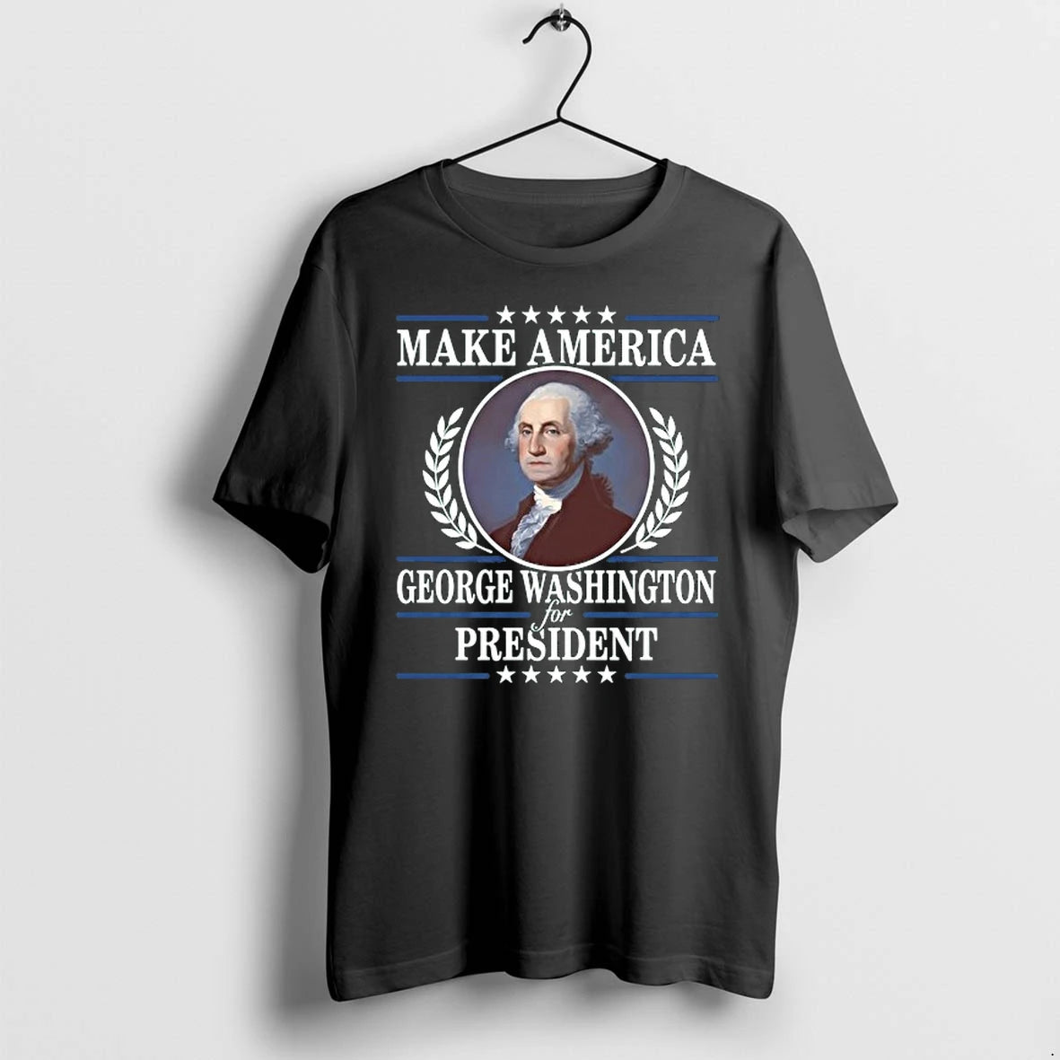 George Washington Make America George Washington For President 0 Tshirts Sweater