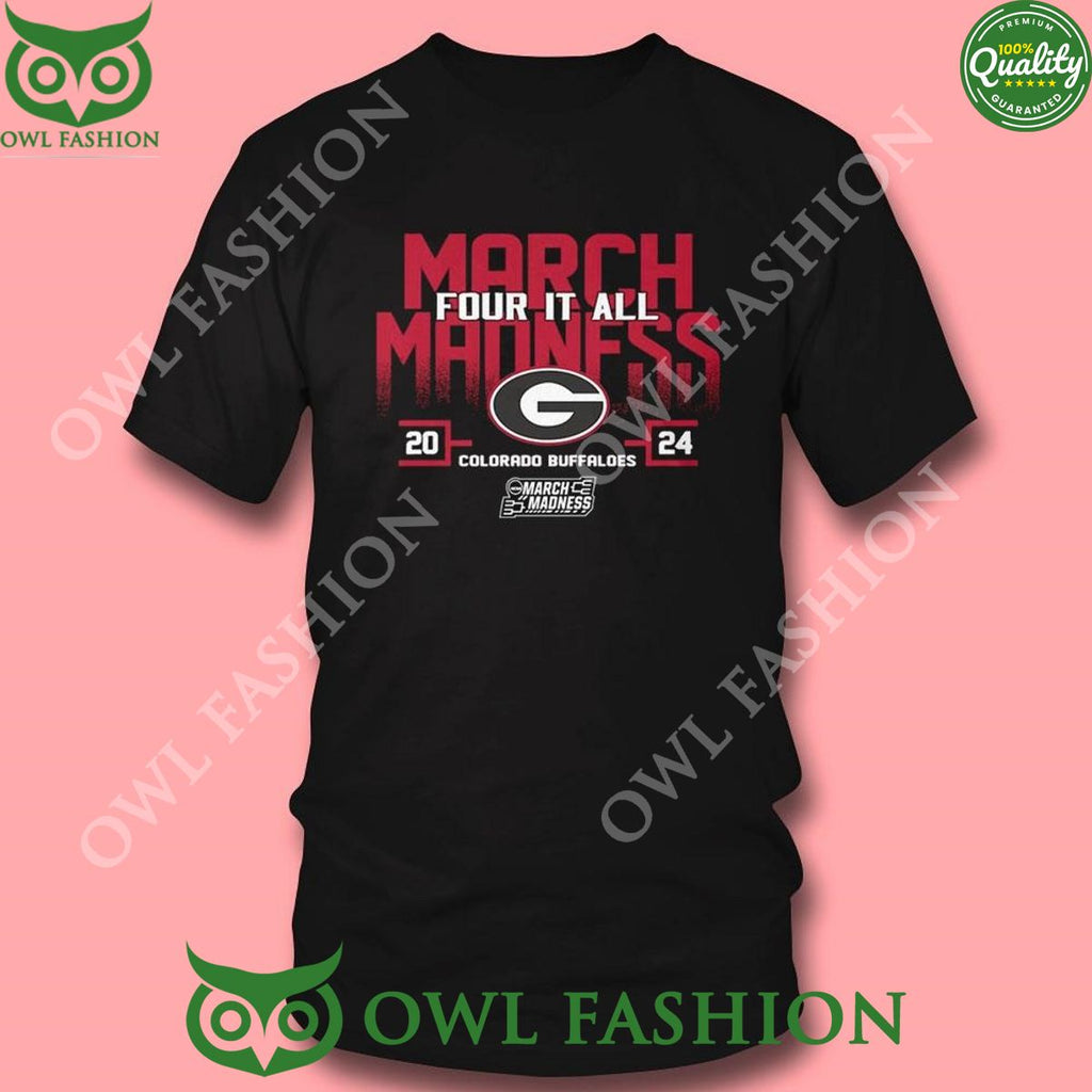 Georgia Bulldogs 2024 Ncaa March Madness Four It All Shirt Sweater