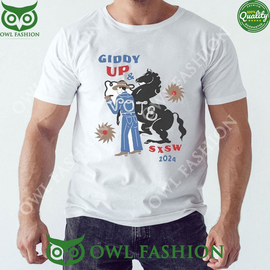 Giddy Up Vote Sxsw 2024 limited TShirt