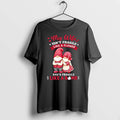 Gnomes My Wife Isnt Fragile Like A Flower Shes Fragile Like A Bomb 0 Tshirts