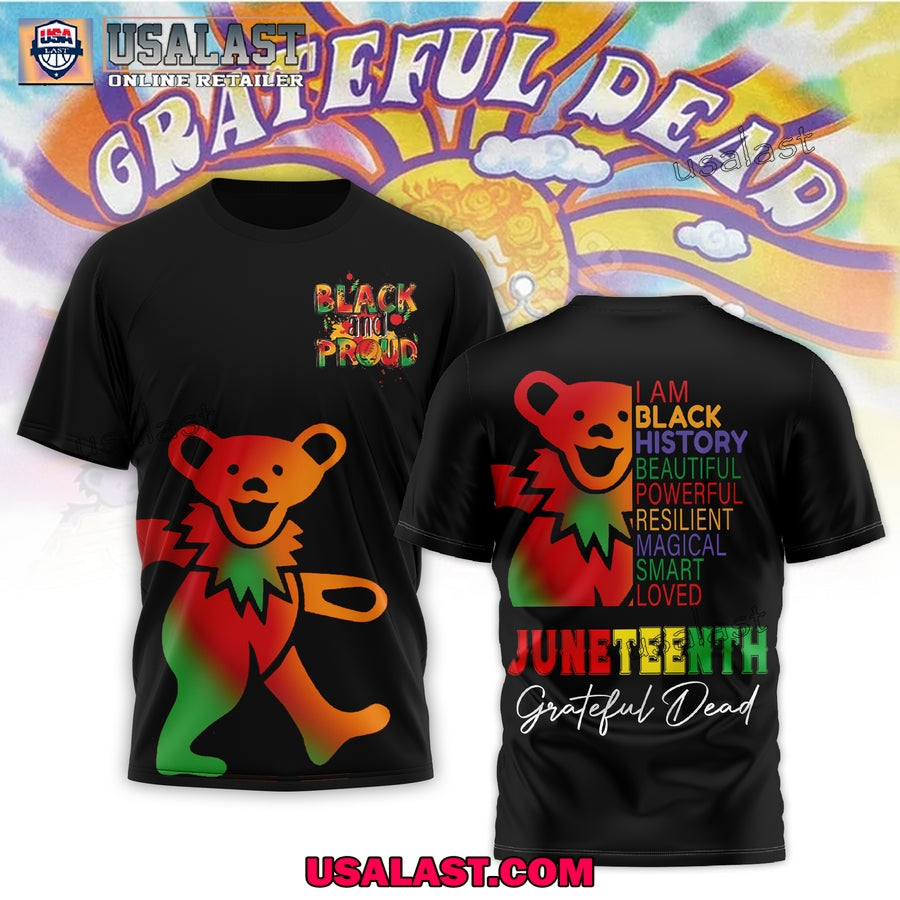 Grateful Dead Juneteenth Black And Proud 3D Shirt