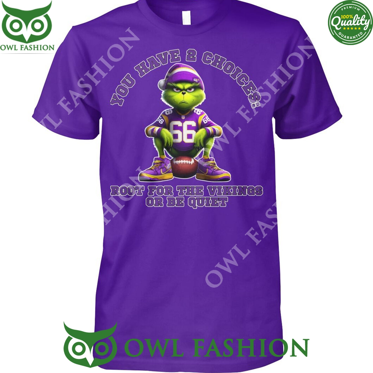 Grinch You have 2 choices root for the Vikings Or be quiet t shirt