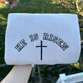 He is Risen embroidered sweatshirt; Christian embroidered crewneck; casual Christmas gift for her/him T-Shirts, Hoodie