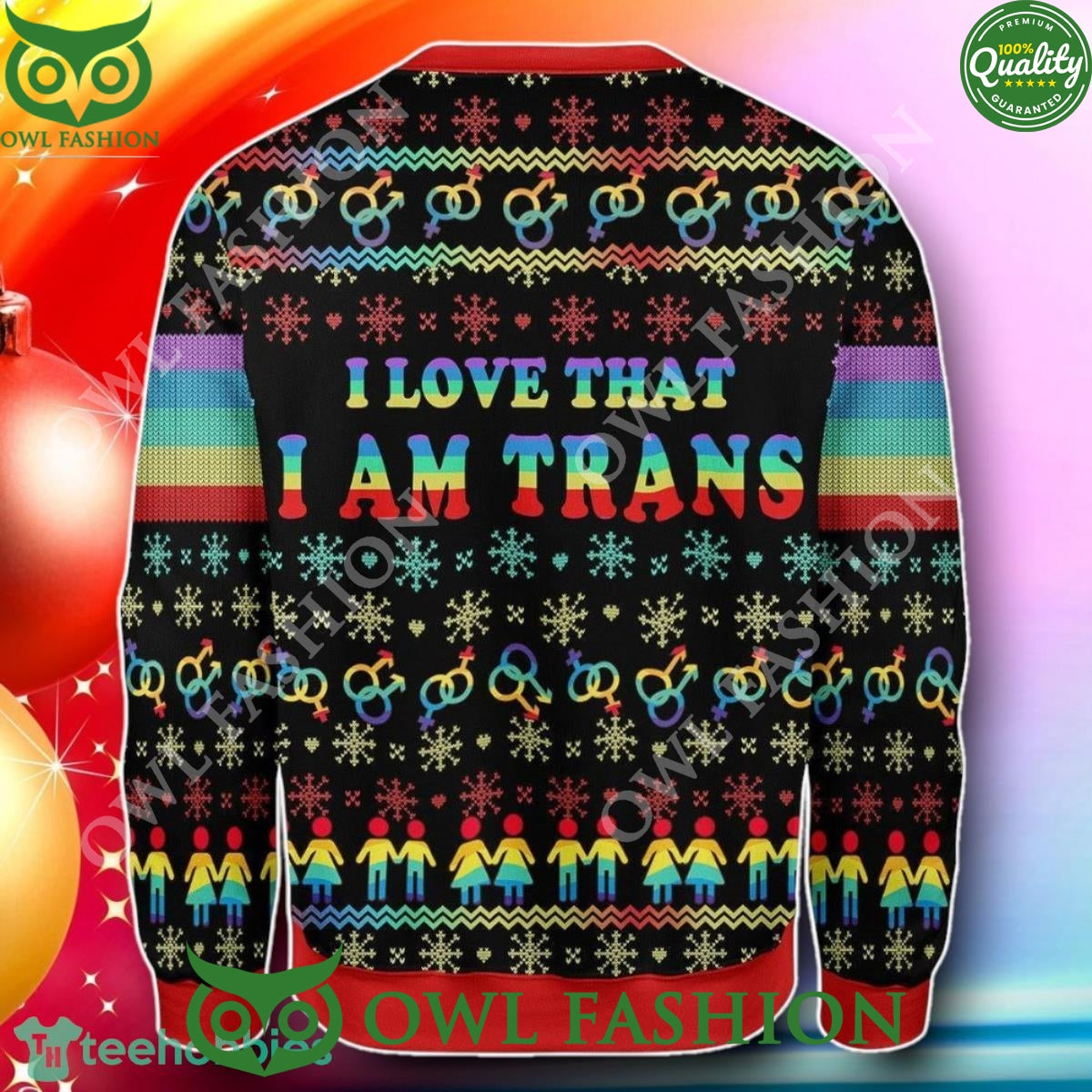I Love That I Am Trans Christmas Sweater