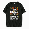 Im A Big Fan Of Money Never Broke Again 0 Tshirts Sweater