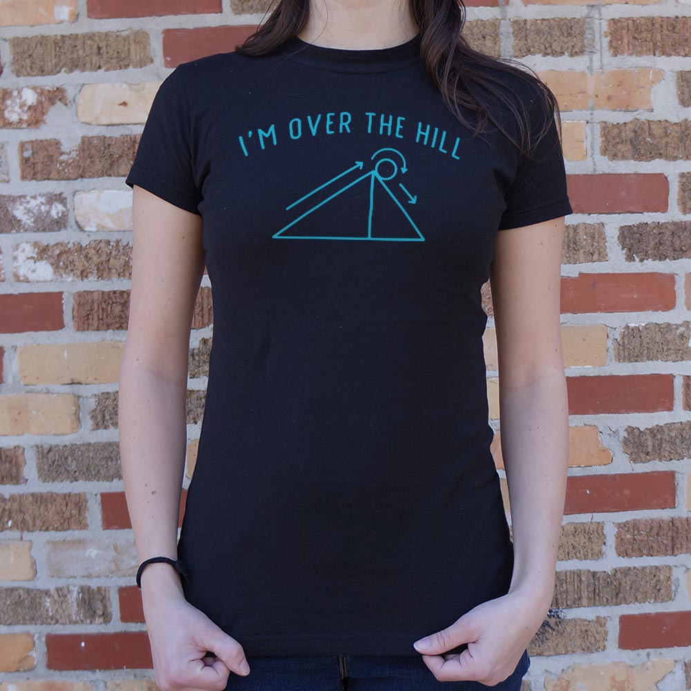I'm Over The Hill
