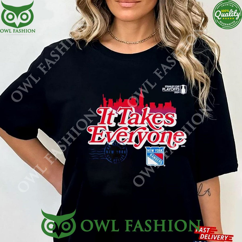It Takes Everyone New York Rangers 2024 Stanley Cup Shirt Hoodie Ladies Tee