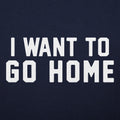 I Want To Go Home