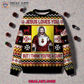 Jesus Loves You But I Think You’re A Cunt Ugly Christmas Sweater
