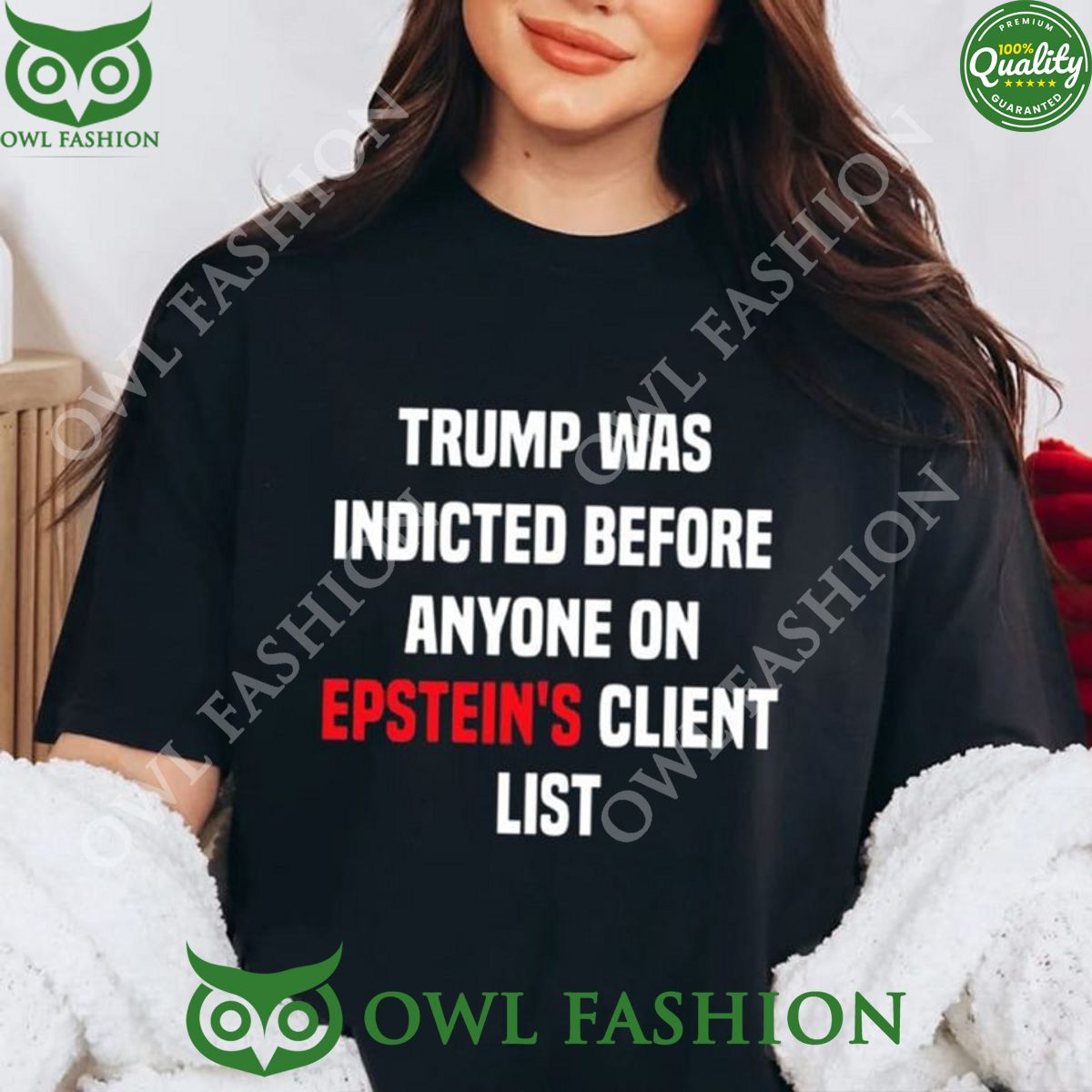 Joel Bauman Shirt Trump Was Indicted Before Anyone On Epstein’s Client List