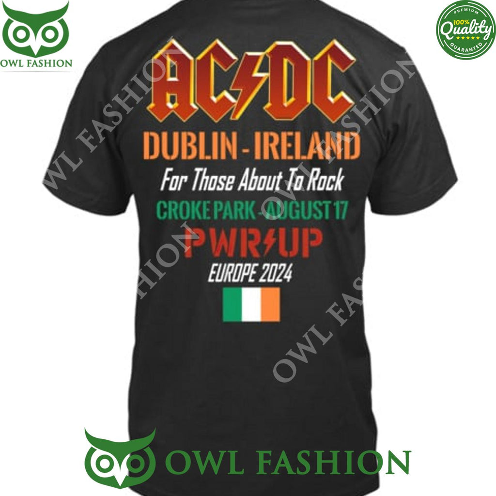 ACDC Dublin Ireland For those about to rock Croke Park 17 August PWRUP 2024 t shirt
