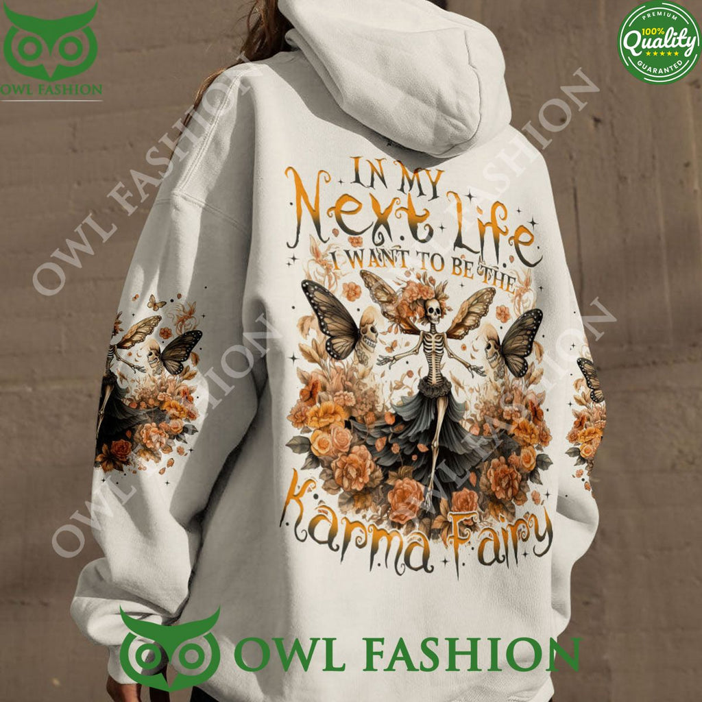 Karma Fairy In My Next Life I Want To Be The Karma Fairy Sweatshirt