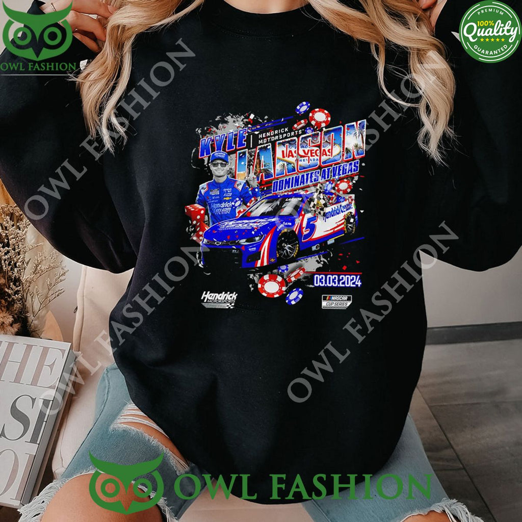 Kyle Larson Checkered Flag Sports 2024 Pennzoil 400 Race Win Dominates At Vegas Tee 2D Sweatshirt