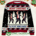 Wish a Filthy Democrats with Trump signature dance Ugly sweater