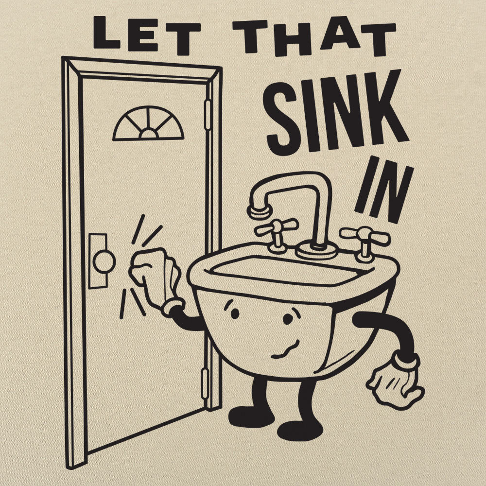 Let That Sink In