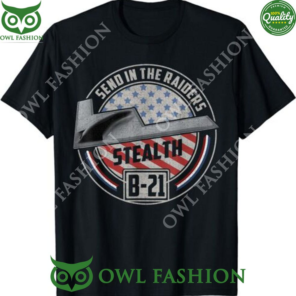 Limited B 21 raider stealth bomber aircraft Military t shirt