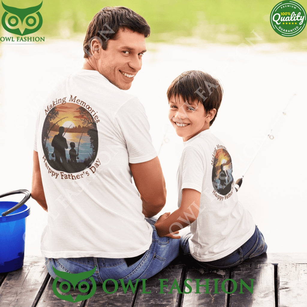 Making Memories Happy Father Days t shirt