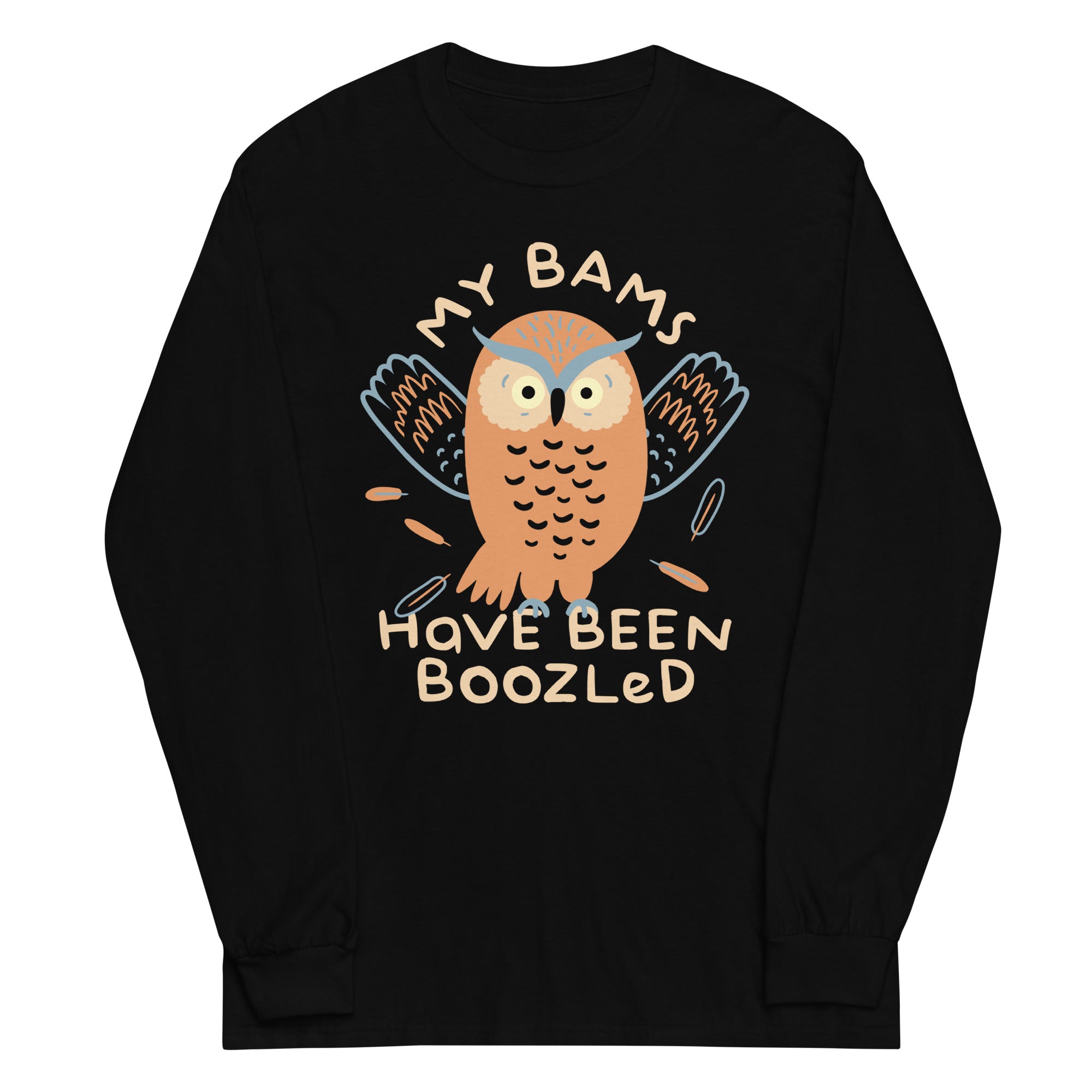 My Bams Have Been Boozled Unisex Long Sleeve Tee