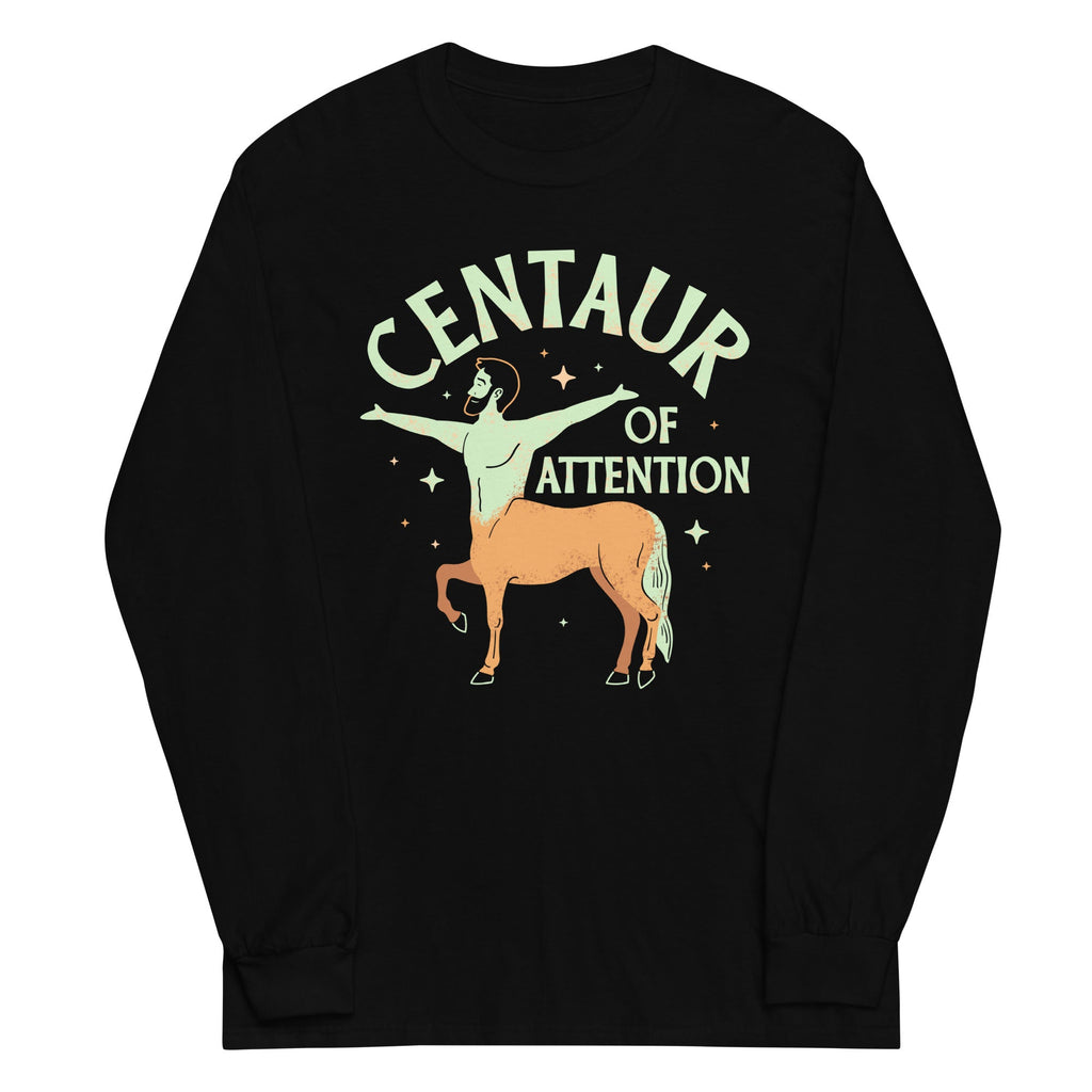 Centaur Of Attention Unisex Long Sleeve Tee