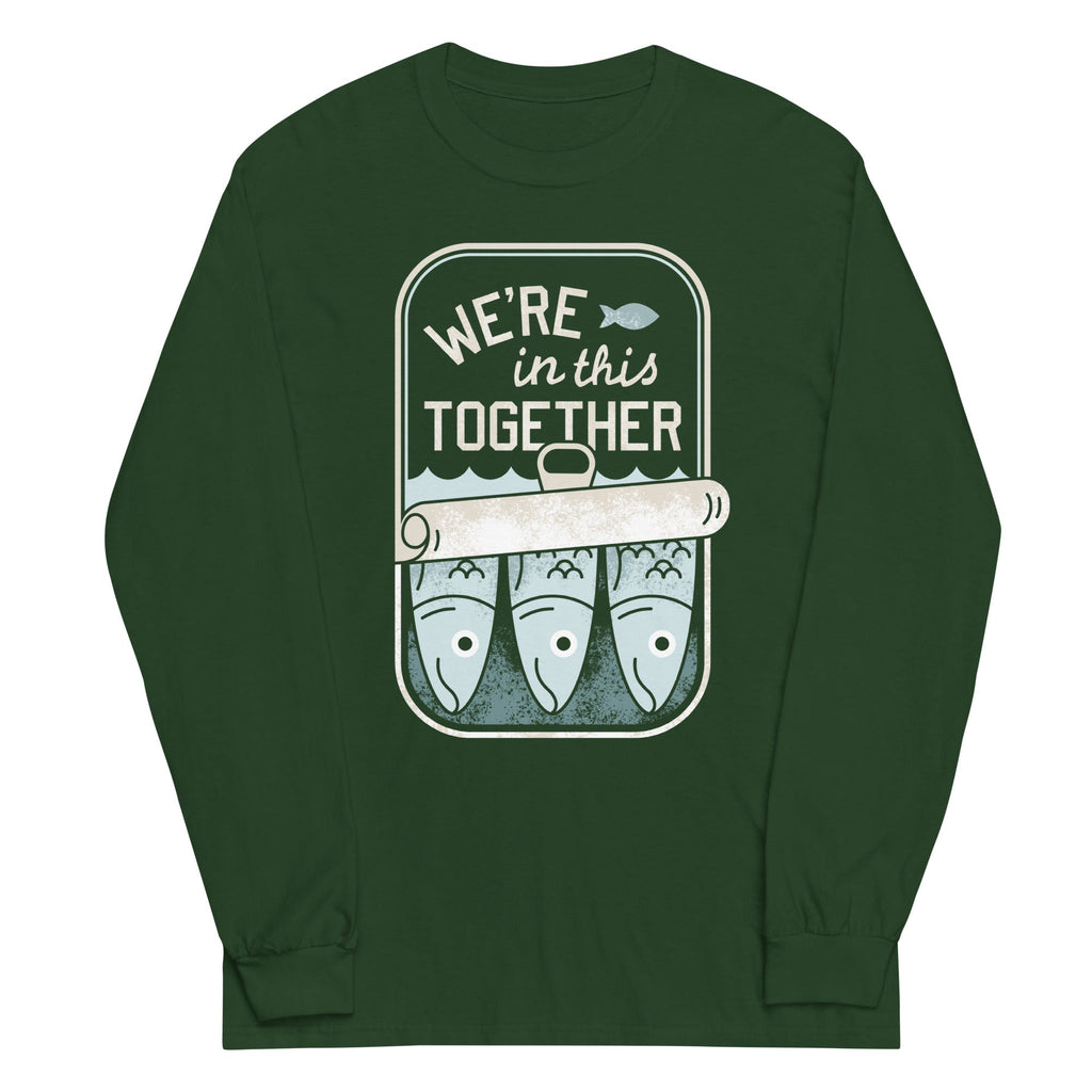 We're In This Together Unisex Long Sleeve Tee