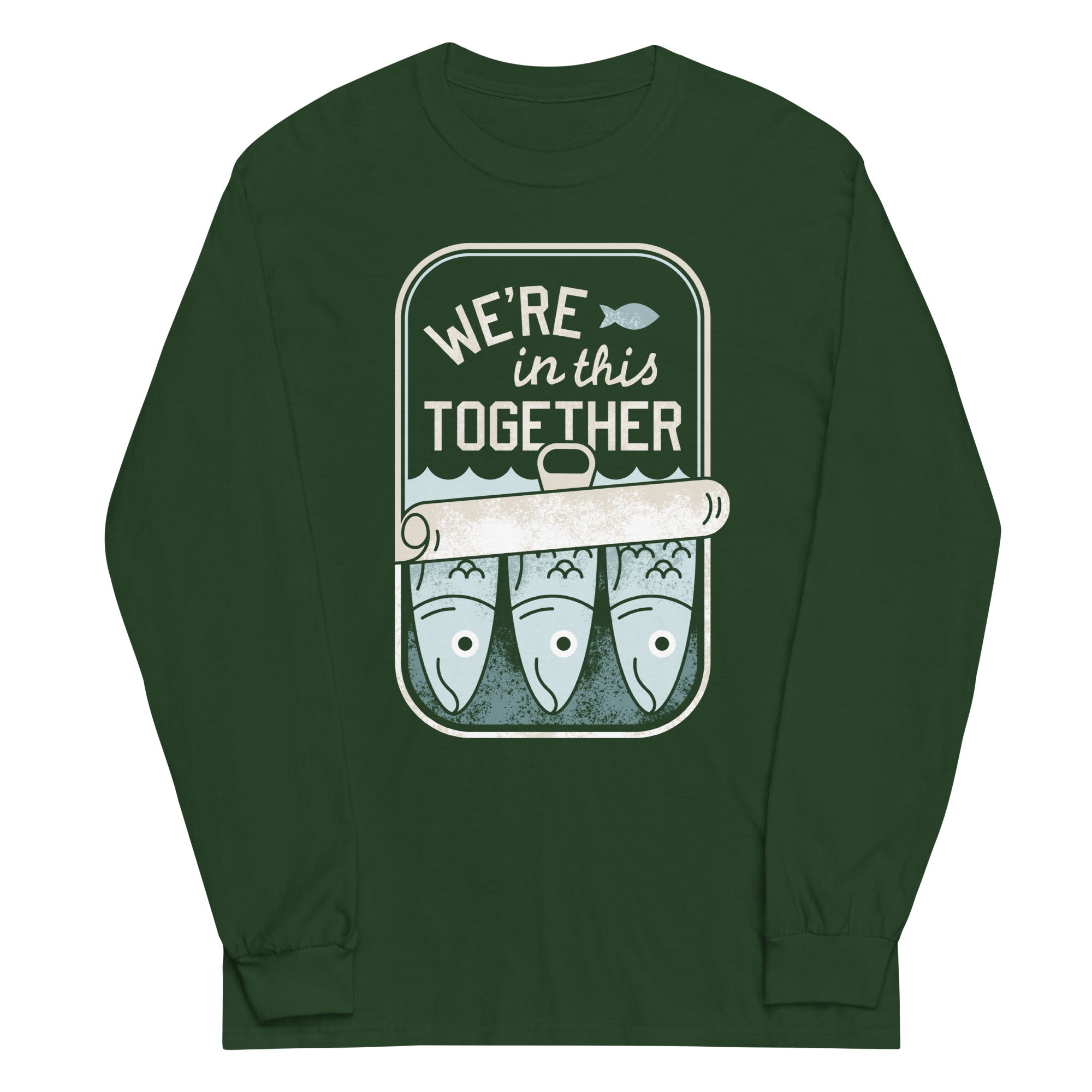 We're In This Together Unisex Long Sleeve Tee
