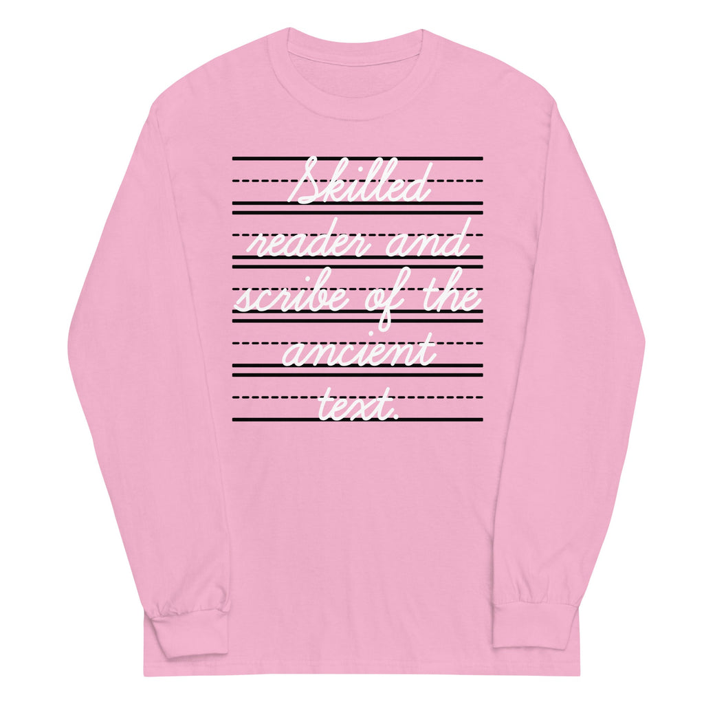 Skilled Reader And Scribe Of The Ancient Text Unisex Long Sleeve Tee