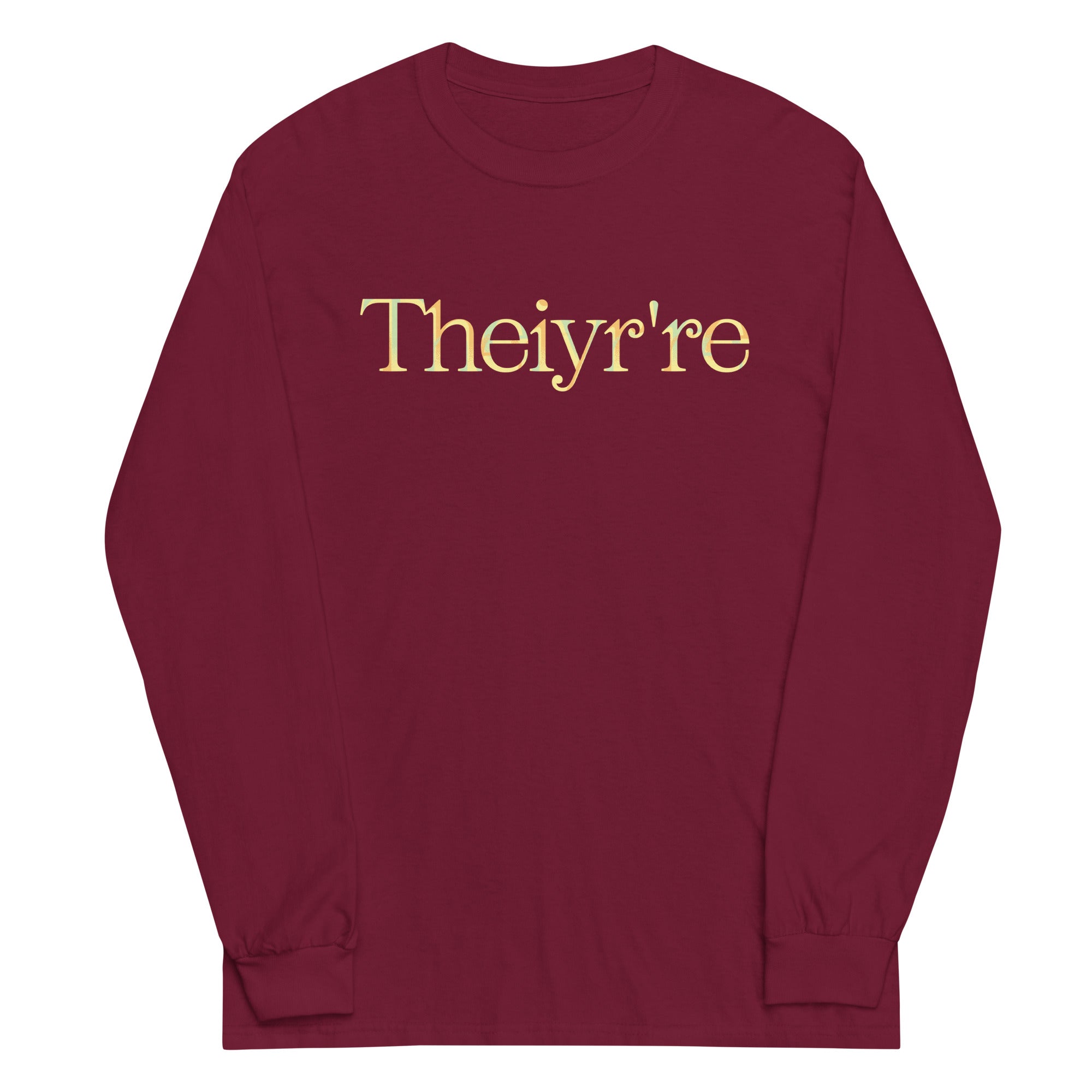 Theiyr're Unisex Long Sleeve Tee