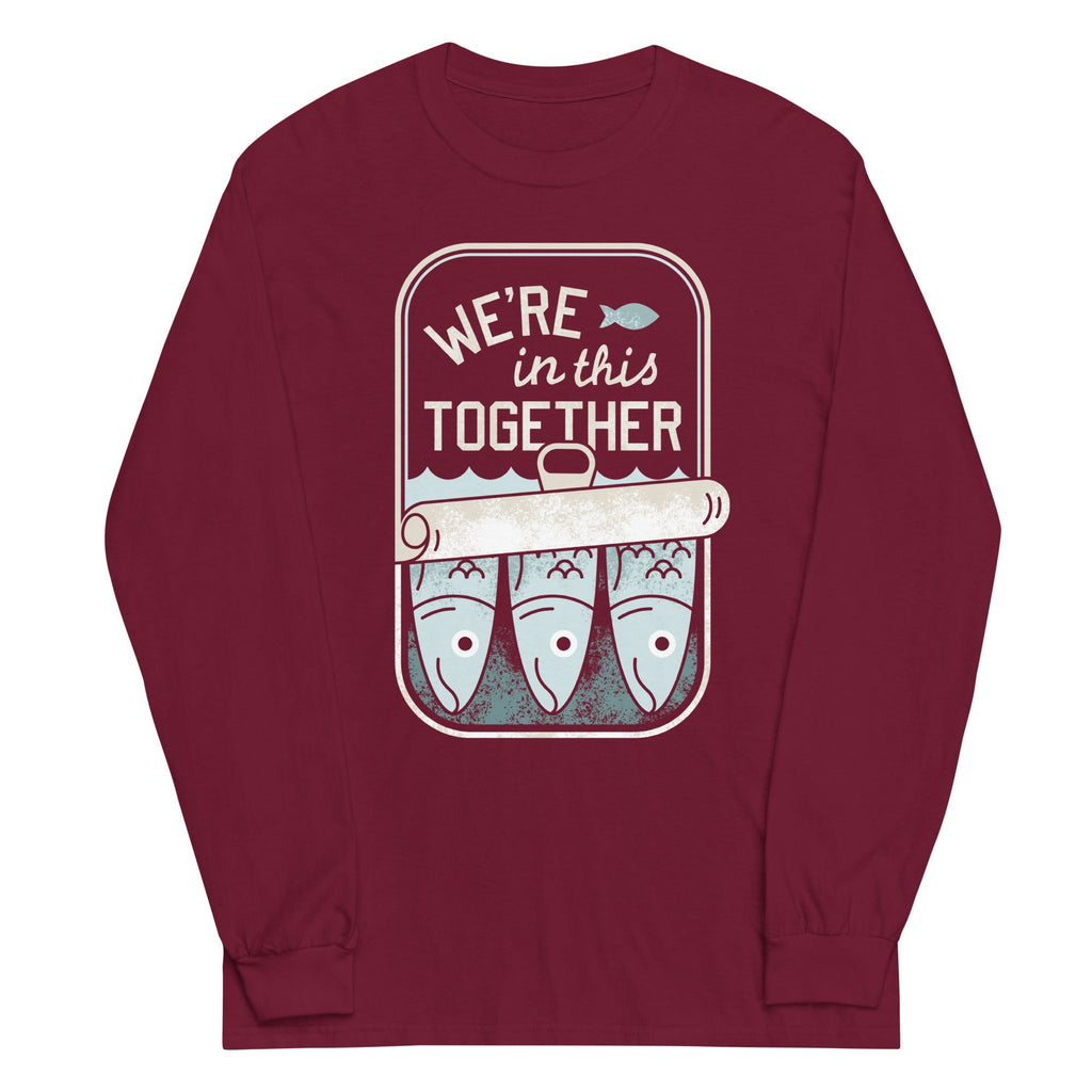 We're In This Together Unisex Long Sleeve Tee
