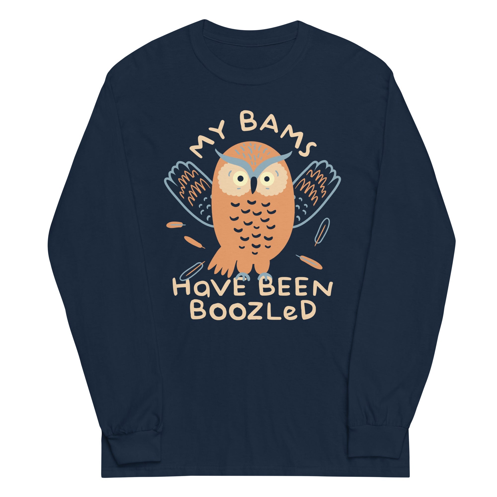 My Bams Have Been Boozled Unisex Long Sleeve Tee