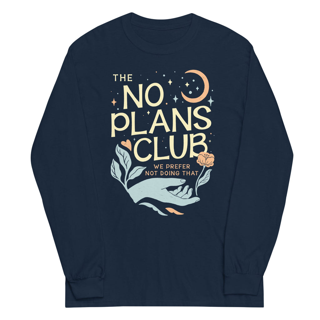 No Plans Club Unisex Long Sleeve Tee