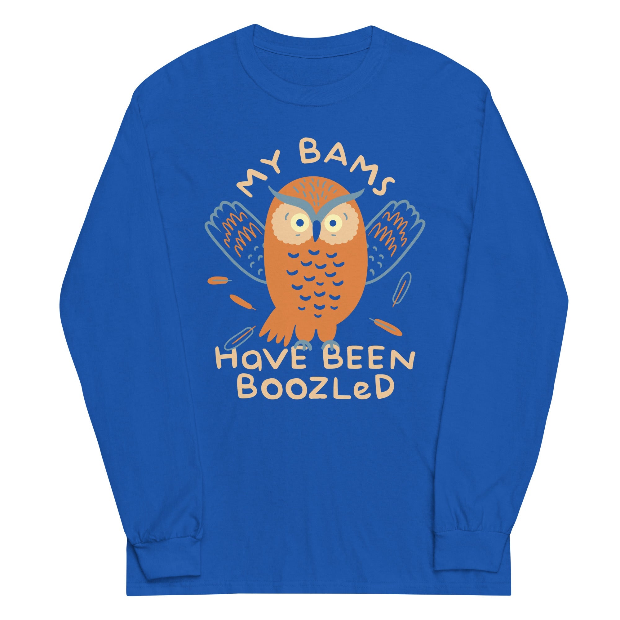 My Bams Have Been Boozled Unisex Long Sleeve Tee
