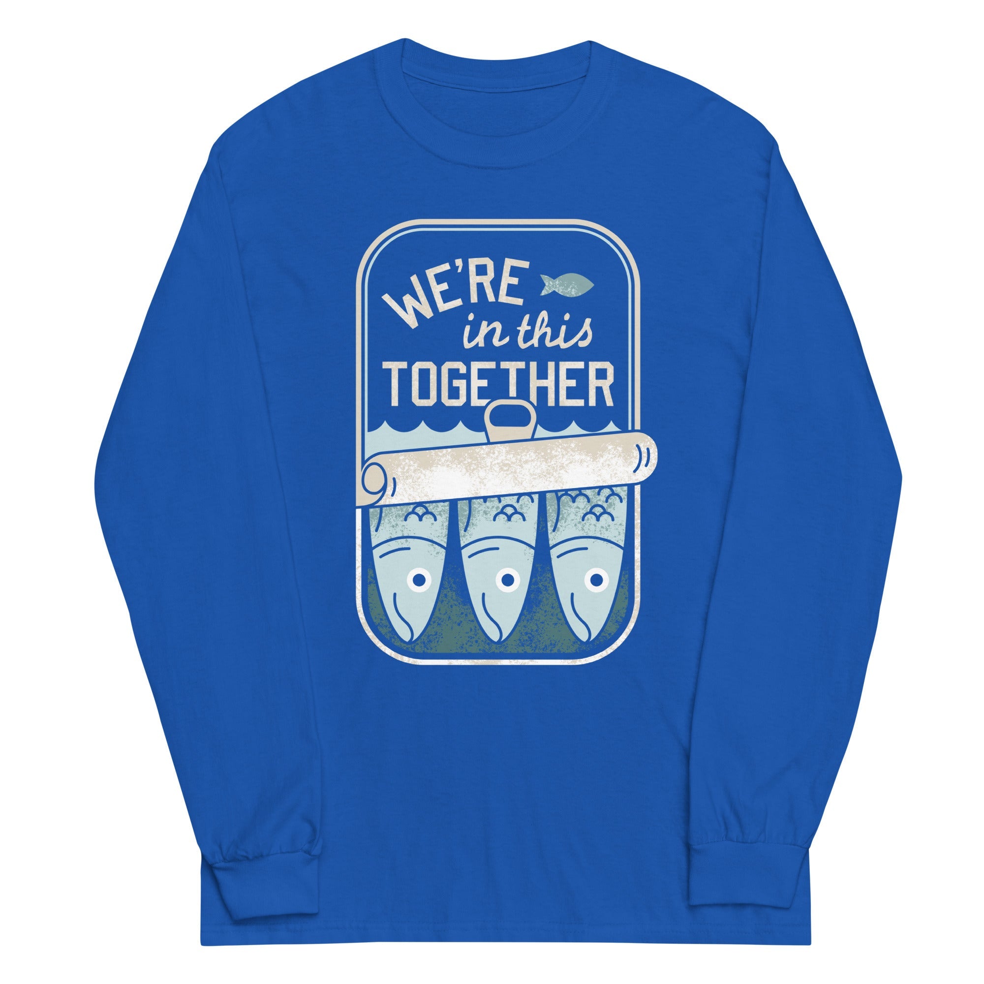 We're In This Together Unisex Long Sleeve Tee